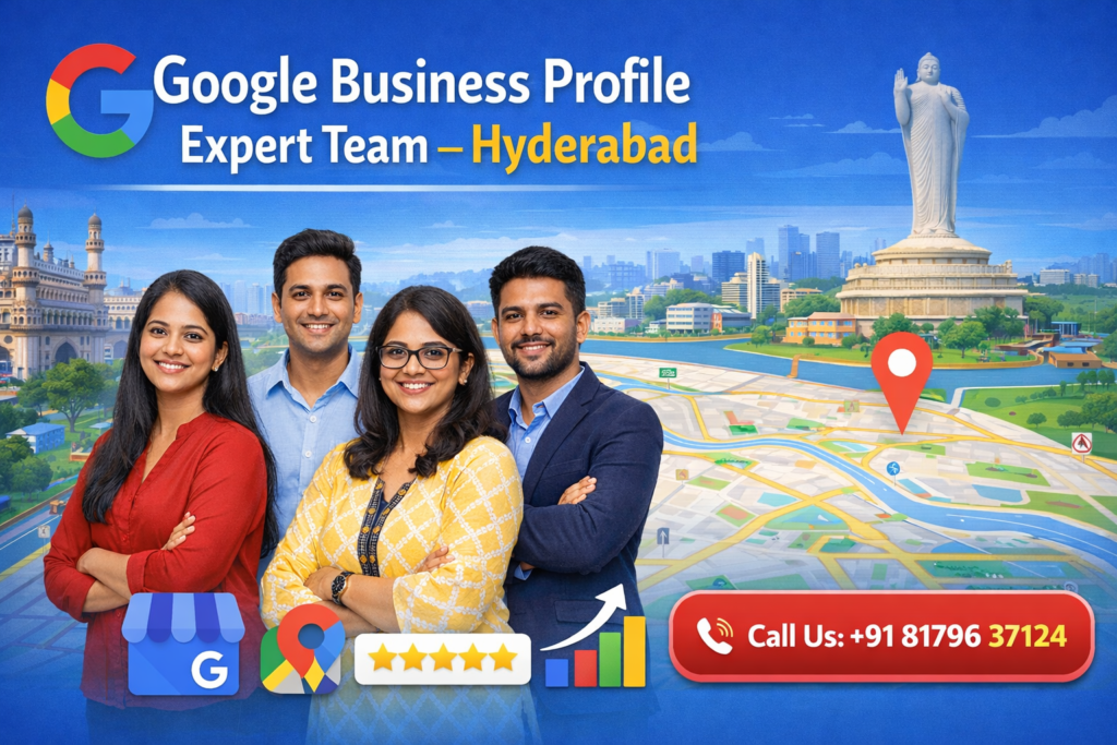 Google Business Profile team in Hyderabad - +918179637124